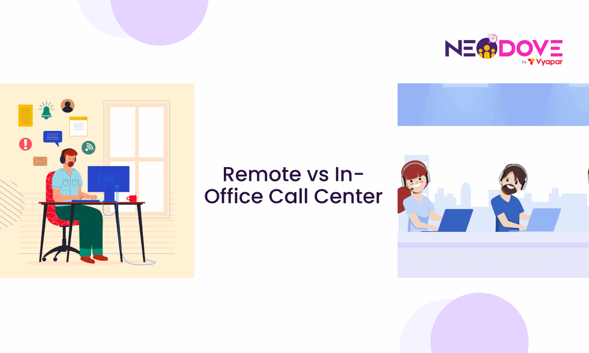 Remote vs In-Office Call Center l NeoDove