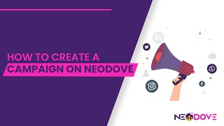 How to Create a Campaign on NeoDove