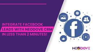 Integrate Facebook(META) Ad leads with NeoDove CRM